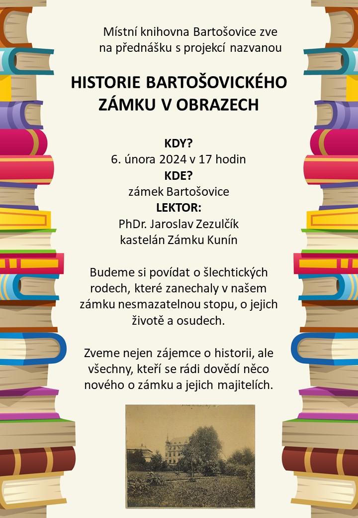 Zámek HISTORIE BARTOŠOVICKÉHO ZÁMKU V OBRAZECH