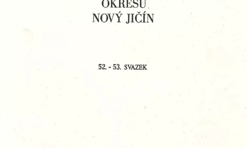 Vlastivědn&yacute; sborn&iacute;k okresu Nov&yacute; Jič&iacute;n č. 52-53